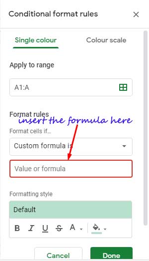 Custom Rule - Where to insert formula in Google Sheets
